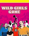 Ver Película el Wild Girls Gone 2007 Estreno
