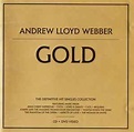 Andrew Lloyd Webber - Gold - The Definitive Hit Singles Collection (CD ...