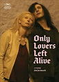 Film Review: Only Lovers Left Alive (dir by Jim Jarmusch) | Through the ...