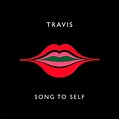 Travis - Song to Self (Single) Lyrics and Tracklist | Genius
