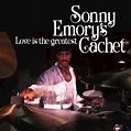 Sonny Emory's Cachet, Love Is the Greatest in High-Resolution Audio ...