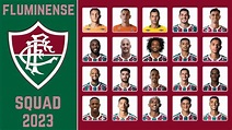 FLUMINENSE FC Squad 2023 | Fluminense FC Squad Brazilian Serie A 2023 ...