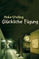 『Glueckliche Fuegung』｜感想・レビュー - 読書メーター