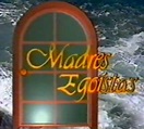 Madres egoístas (1991)