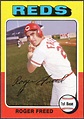 WHEN TOPPS HAD (BASE)BALLS!: NOT REALLY MISSING IN ACTION- 1975 ROGER FREED