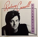 Rodney Crowell – The Rodney Crowell Collection (1989, CD) - Discogs