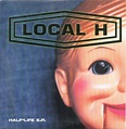 Local H - Half-Life E.P. | Releases | Discogs