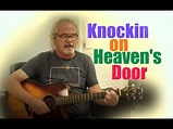 Knockin on Heaven's Door - YouTube