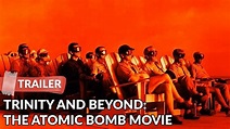 Trinity and Beyond: The Atomic Bomb Movie 1995 Trailer HD | Documentary ...