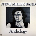Steve Miller Band - Anthology (Vinyl, LP, Compilation) | Discogs