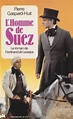 L'Homme de Suez: Le roman de Ferdinand de Lesseps (Romans) eBook ...