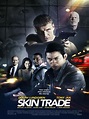 Skin Trade: Tráfico humano - Película 2014 - SensaCine.com