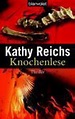 Reichs, K: Knochenlese, Kathy Reichs | 9783442366682 | Boeken | bol.com