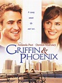 Griffin and Phoenix (2006) - Rotten Tomatoes