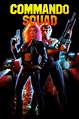Commando Squad (1987) - Posters — The Movie Database (TMDB)