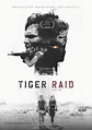 Tiger Raid (2016) British movie poster