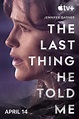 The Last Thing He Told Me (TV Series 2023) - IMDb