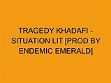 Tragedy Khadafi - Situation Lit [prod by Endemic Emerald] - Folded Waffle