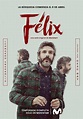 Félix (Miniserie de TV) (2018) - FilmAffinity
