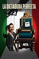 The Perfect Dictatorship | Movie 2014 | Cineamo.com
