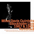Miles Davis/Stockholm Live 1967 & 1967 Revisited