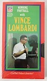 Lot Detail - 1980's Winning Football with Vince Lombardi Volume 10 "The ...