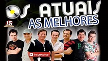 OS ATUAIS - AS 20 MELHORES SÓ SUCESSOS - YouTube