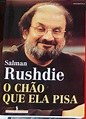 O Chao Que Ela Pisa De Salman Rushdie | Livros, à venda | Porto | 31595772