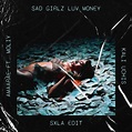 AMAARAE & KALI UCHIS - SAD GIRLZ LUV MONEY (SXLA EDIT) by SXLA | Free ...