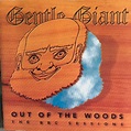 Gentle Giant - Out Of The Woods (The BBC Sessions) (1997, CD) | Discogs