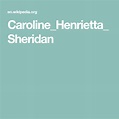 Caroline_Henrietta_Sheridan | Henrietta, Caroline, Sheridan