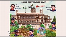 Niños Heroes (13 de Septiembre 1847) - YouTube