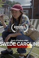 ‎Swede Caroline (2022) directed by Finn Cardigan Bruce, Brook Driver ...