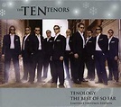 The Ten Tenors - Tenology: The Best of So Far, Limited Christmas ...
