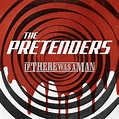 ‎If There Was A Man (1992 Remaster) - Single by Pretenders on Apple Music