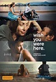 Wish You Were Here (2012) Poster #1 - Trailer Addict