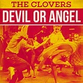 Devil or Angel | The Clovers – Download and listen to the album
