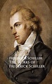 The Works of Frederick Schiller - Read book online