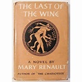 The Last of the Wine by Mary Renault – First Edition | Oxfam GB | Oxfam ...