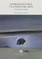 Georges Bataille y la parte del arte: De Documents a Acéphale (Memoria ...