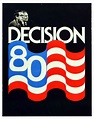 Sold Price: Propaganda Poster Decision 80 NBC News 1980 USA Elections ...