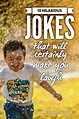 10 hilarious jokes that will certainly make you laugh - Roy Sutton