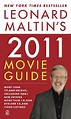 Leonard Maltin’s 2011 Movie Guide (Leonard Maltin’s Movie Guide (Signet ...