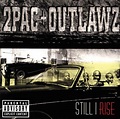 Still I Rise - 2pac & Outlawz, 2 Pac & the Outlawz: Amazon.de: Musik
