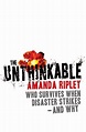 The Unthinkable by Amanda Ripley - Penguin Books Australia