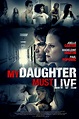 My Daughter Must Live (2014) — The Movie Database (TMDB)