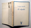 El Culpable. El Aleluya y Fragmentos Inéditos de Georges Bataille: Muy ...