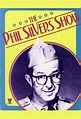 Watch The Phil Silvers Show Online | Season 3 (1957) | TV Guide