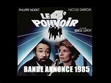 LE 4ÈME POUVOIR Bande Annonce (Film Serge Leroy 1985) - YouTube