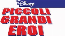 Guarda Piccoli Grandi Eroi | Disney+